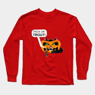 Trick or Trout Long Sleeve T-Shirt